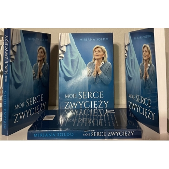 Moje serce zwycięży - Mirjana Soldo /MEDJUGORIE/